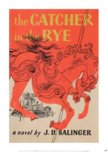 Catcher in the Rye, by J.D. Salinger